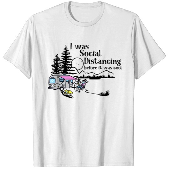 I was social distancing before it was cool Surviva T-shirt